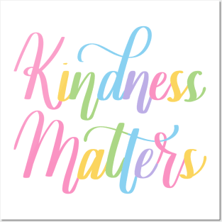 Kindness Matters Posters and Art